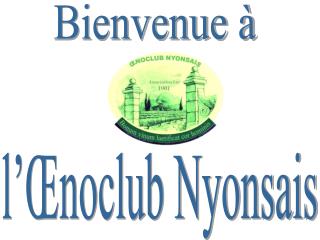 l’Œnoclub Nyonsais