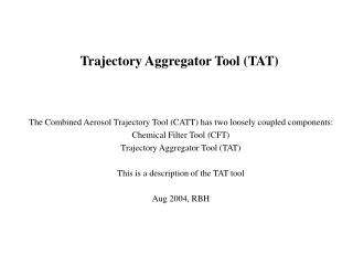 Trajectory Aggregator Tool (TAT)