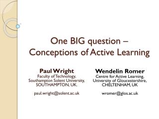 One BIG question – Conceptions of Active Learning