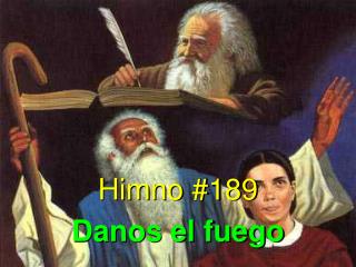 Himno #189 Danos el fuego