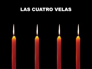 LAS CUATRO VELAS