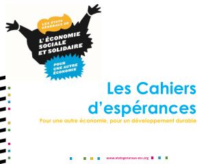 Les Cahiers d’espérances Pour une autre économie, pour un développement durable