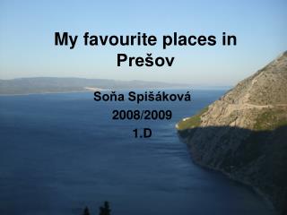 My favourite places in Prešov