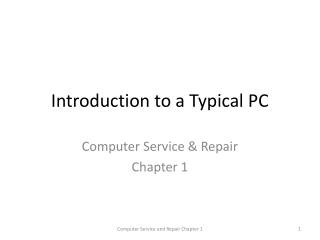 Introduction to a Typical PC