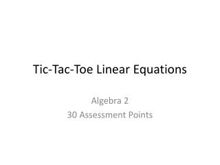 Tic-Tac-Toe Linear Equations