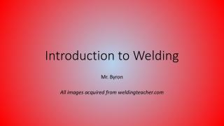 Introduction to Welding