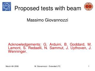 Proposed tests with beam