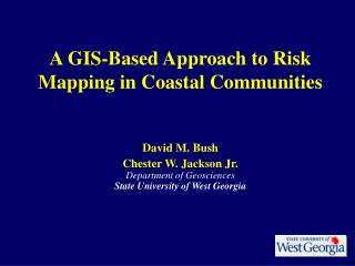 A GIS-Based Approach to Risk Mapping in Coastal Communities