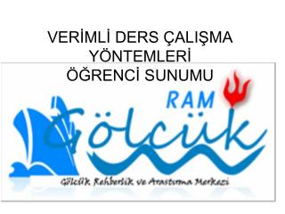 VERİMLİ DERS ÇALIŞMA YÖNTEMLERİ ÖĞRENCİ SUNUMU