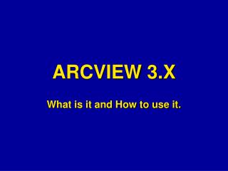 ARCVIEW 3.X