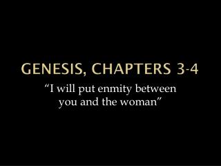 Genesis, chapters 3-4