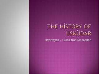 THE HİSTORY Of ÜSKÜDAR