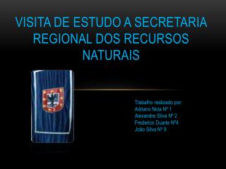 Visita de estudo a Secretaria Regional dos Recursos Naturais