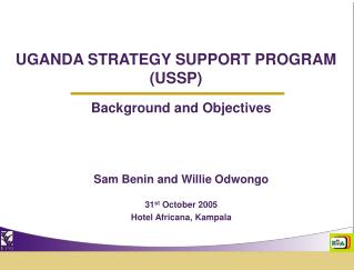 UGANDA STRATEGY SUPPORT PROGRAM (USSP)
