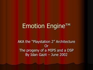 Emotion Engine™