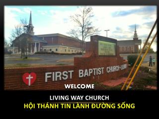 LIVING WAY CHURCH Hội Thánh Tin Lành Đường Sống