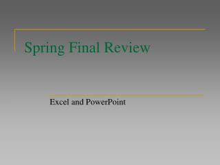 Spring Final Review
