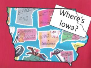 Where’s Iowa?