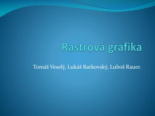 Rastrová grafika