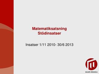 Matematiksatsning Stödinsatser