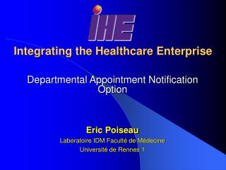 Integrating the Healthcare Enterprise