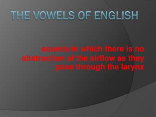 The Vowels of English