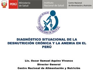 DIAGNÓSTICO SITUACIONAL DE LA DESNUTRICIÓN CRÓNICA Y LA ANEMIA EN EL PERÚ