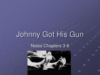 Johnny Got His Gun