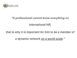 “A professional cannot know everything on international HR,