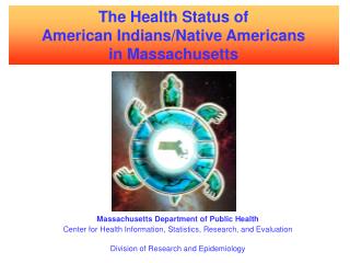 The Health Status of American Indians/Native Americans in Massachusetts