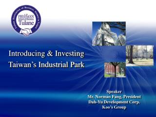 Introducing &amp; Investing Taiwan’s Industrial Park