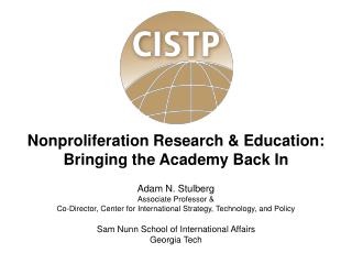 Nonproliferation Research &amp; Education: Bringing the Academy Back In Adam N. Stulberg