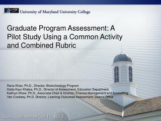 Graduate Program Assessment: A Pilot Study Using a Common Activity and Combined Rubric