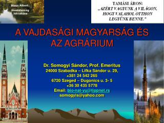 A VAJDASÁGI MAGYARSÁG ÉS AZ AGRÁRIUM