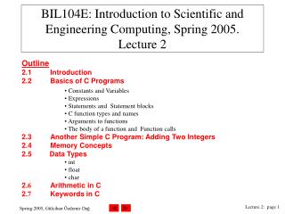 BIL104E: Introduction to Scientific and Engineering Computing, Spring 2005. Lecture 2