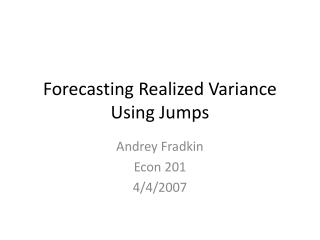 Forecasting Realized Variance Using Jumps