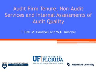 Audit Firm Tenure, Non-Audit Services and Internal Assessments of Audit Quality