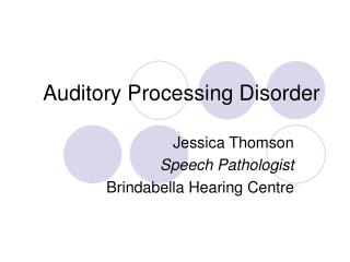 Auditory Processing Disorder