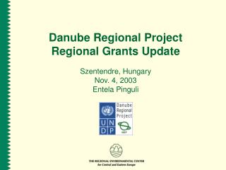 Danube Regional Project Regional Grants Update