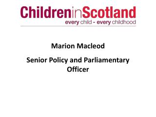 Marion Macleod Senior Policy and Parliamentary Officer