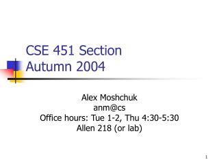 CSE 451 Section Autumn 2004