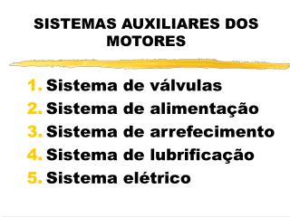 SISTEMAS AUXILIARES DOS MOTORES