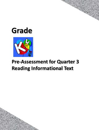 Pre-Assessment for Quarter 3 Reading Informational Text