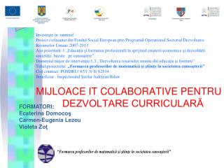 MIJLOACE IT COLABORATIVE PENTRU DEZVOLTARE CURRICULARĂ