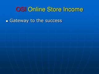 OSI Online Store Income