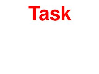 Task