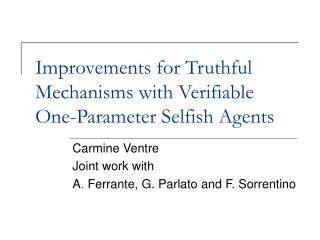 Improvements for Truthful Mechanisms with Verifiable One-Parameter Selfish Agents