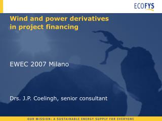 Wind and power derivatives in project financing