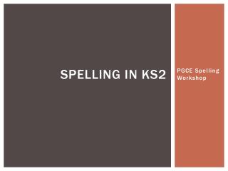 Spelling in KS2