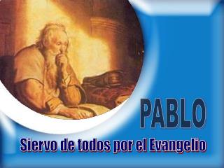 Siervo de todos por el Evangelio